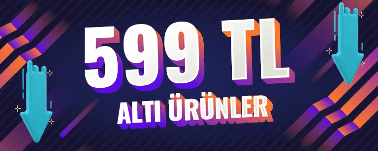 599 TL Altı Ürünlerde İndirim